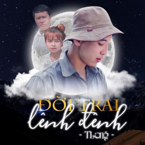 Đời Trai Lênh Đênh (Single)