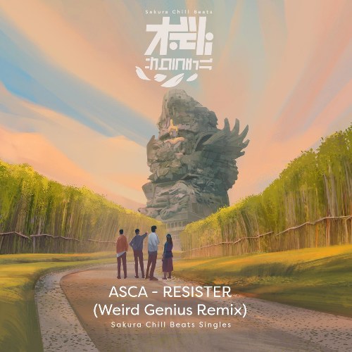 RESISTER (Weird Genius Remix) - Sakura Chill Beats Singles