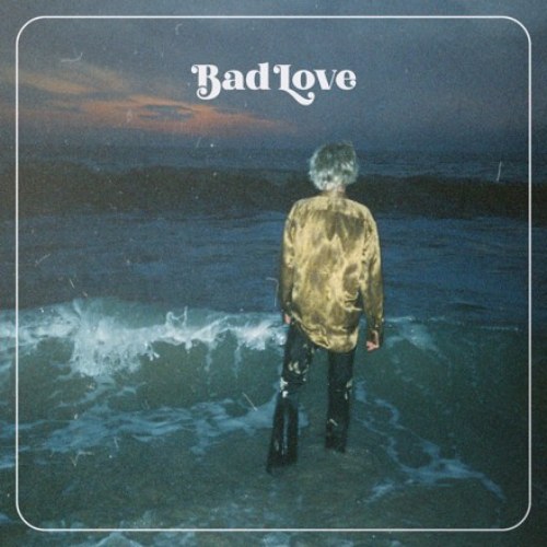 Bad Love (Single)