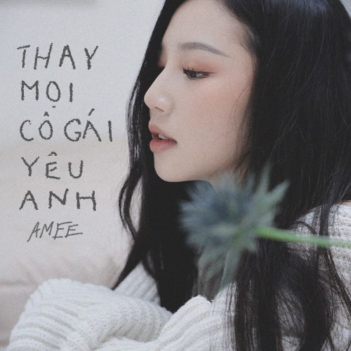 Thay Mọi Cô Gái Yêu Anh (Single)