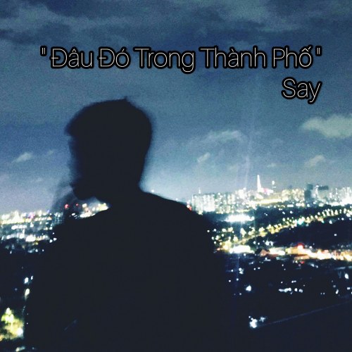 Đâu Đó Trong Thành Phố (Single)