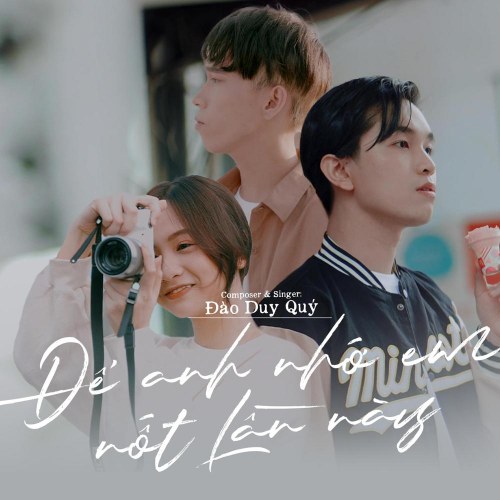 Để Anh Nhớ Em Nốt Lần Này (Single)