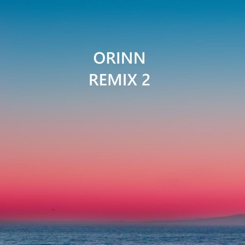 Orinn Remix 2 (EP)