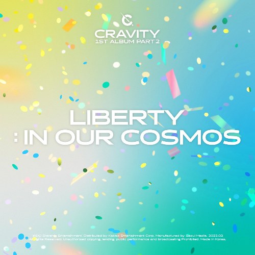 CRAVITY 1ST ALBUM PART 2 (LIBERTY : IN OUR COSMOS)