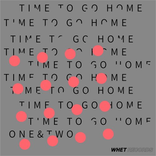 Time To Go Home (Single)