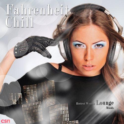 Fahrenheit Chill Hottest Woman Lounge Moods