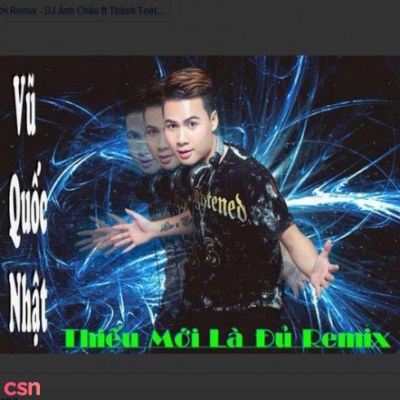 Thiếu Mới Là Đủ Remix