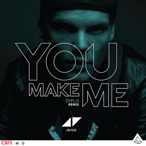 You Make Me (Diplo Remix) (Single)