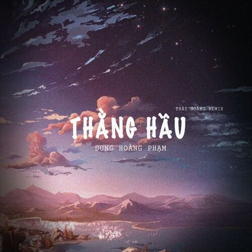 Thằng Hầu (Thái Hoàng Remix) (Single)