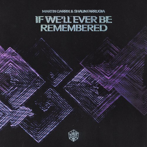 If We'll Ever Be Remembered (Single)