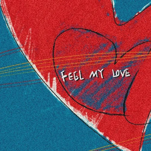 Feel My Love (Single)