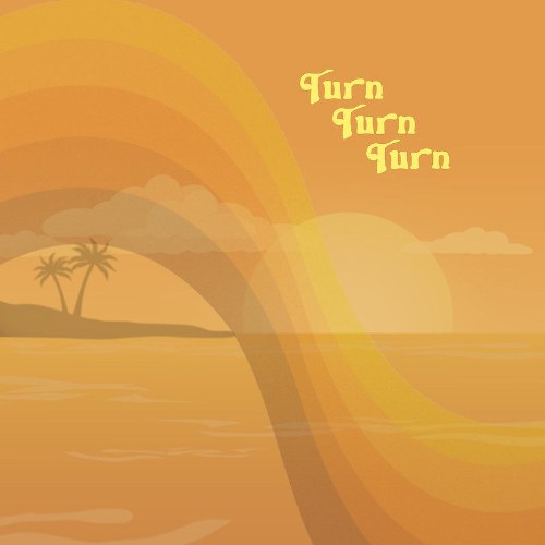 Turn! Turn! Turn! (Single)