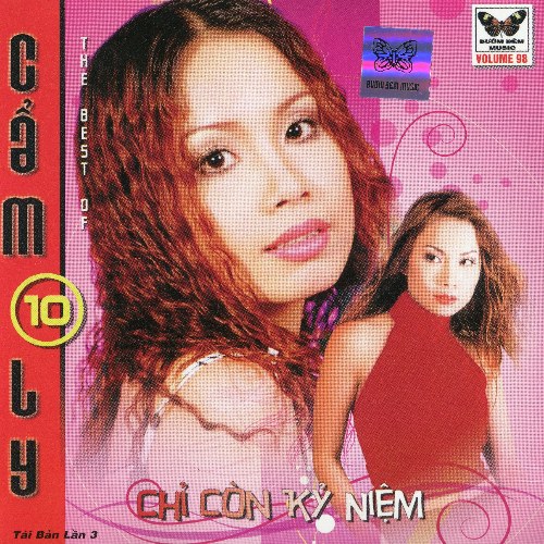 The Best Of Cẩm Ly 10: Chỉ Còn Kỷ Niệm