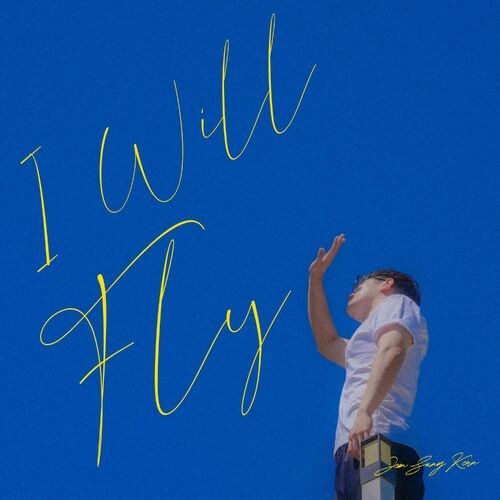 I Will Fly (Single)