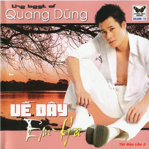 The Best Of Quang Dũng 1: Về Đây Em Hỡi