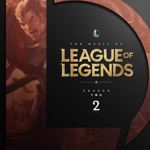 The Music of League of Legends: Season 2 (Original Game Soundtrack)