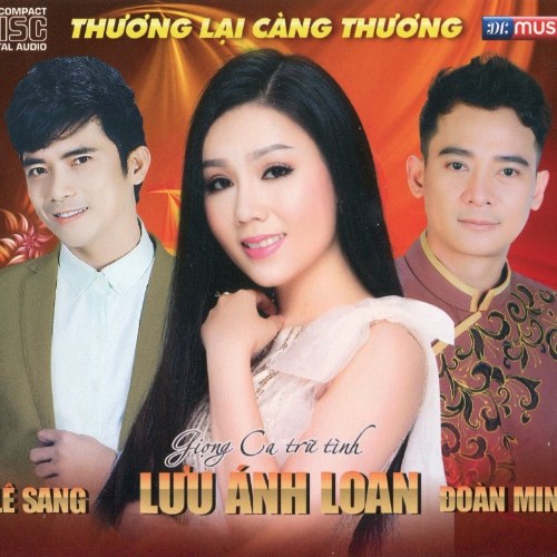Giọng Ca Trữ Tình: Lưu Ánh Loan & Lê Sang & Đoàn Minh