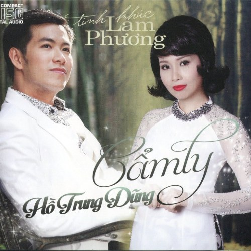 Tình Khúc Lam Phương: Cẩm Ly & Hồ Trung Dũng