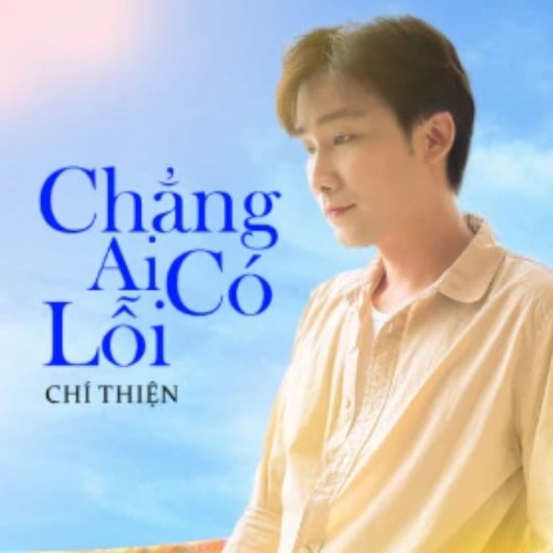 Chẳng Ai Có Lỗi (Single)