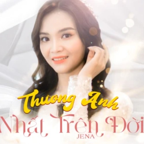 Thương Anh Nhất Trên Đời (Single)