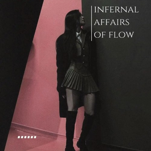 Infernal Affairs Of Flow (流量无间道) (EP)