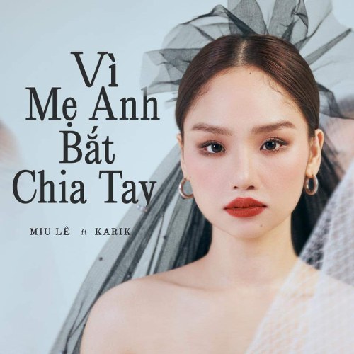 Vì Mẹ Anh Bắt Chia Tay (Single)