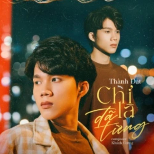 Chỉ Là Đã Từng (Single)