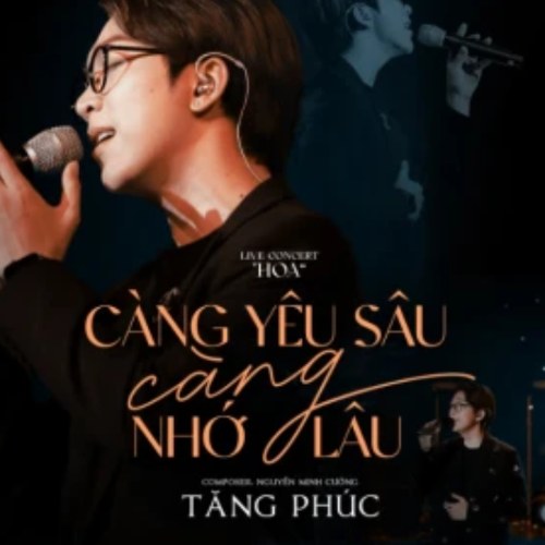 Càng Yêu Sâu Càng Nhớ Lâu (Live in HOA Concert) (Single)