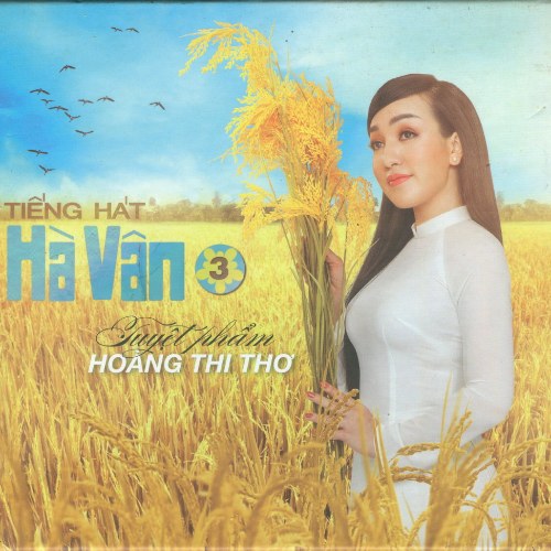 Tiếng Hát Hà Vân 3: Tuyệt Phẩm Hoàng Thi Thơ