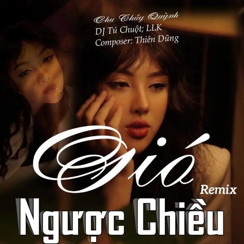 Gió Ngược Chiều (Remix) (Single)