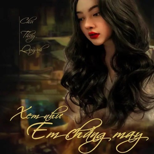 Xem Như Anh Chẳng May (Single)