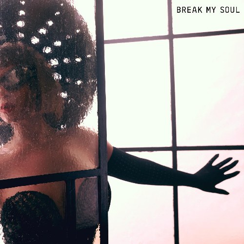 Break My Soul (Single)