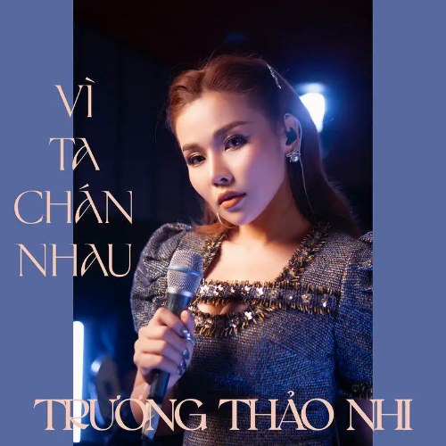 Vì Ta Chán Nhau (Single)