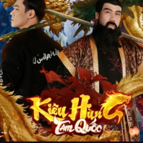 Kiêu Hùng Tam Quốc (OST Kiêu Hùng Tam Quốc) (Single)