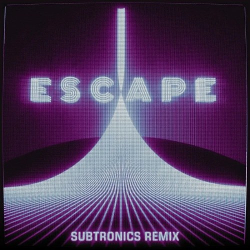Escape (Subtronics Remix) (Single)