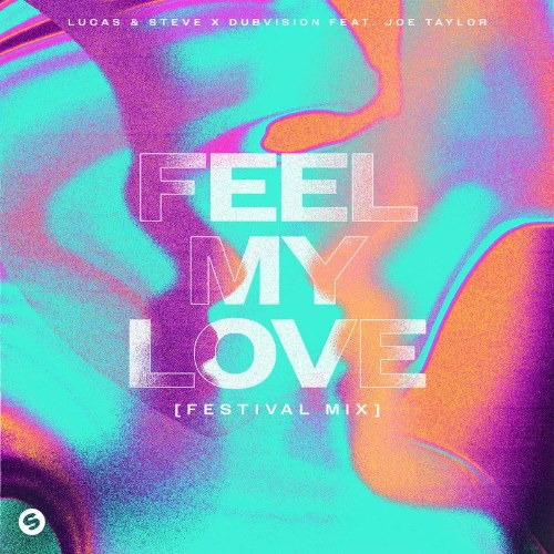 Feel My Love (Festival Mix) (Single)