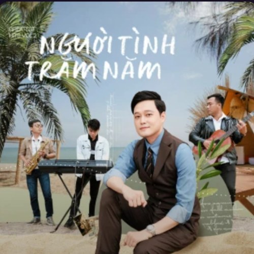 Người Tình Trăm Năm (Single)