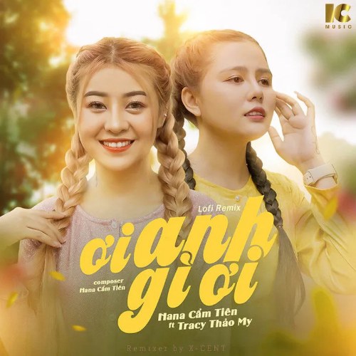 Ơi Anh Gì Ơi (Lofi Remix) (Single)