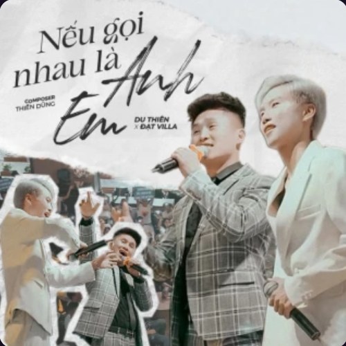 Nếu Gọi Nhau Là Anh Em (Single)