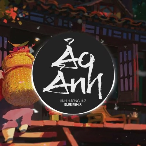 Ảo Ảnh (BLUE REMIX) (Single)