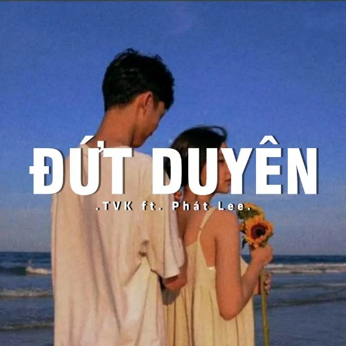 Đứt Duyên (Lofi) (Single)