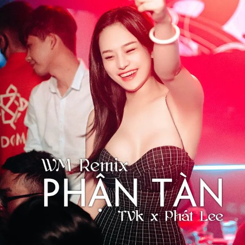 Phận Tàn (WM Remix) (Single)