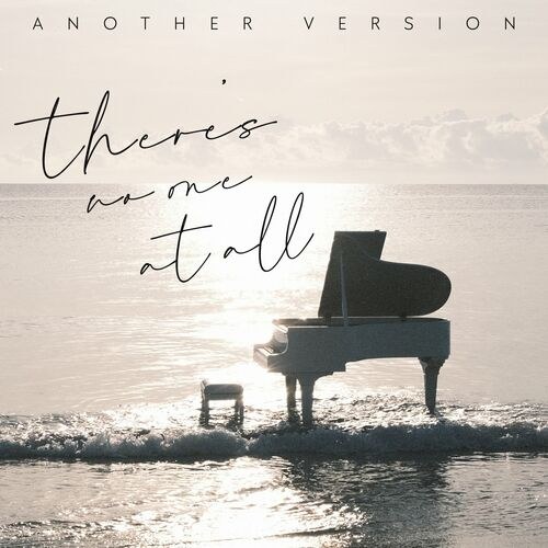 There's No One At All (Another Version) (Single)