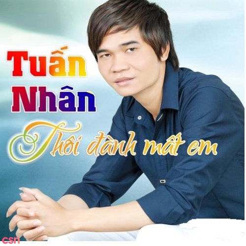 Thôi Đành Mất Em