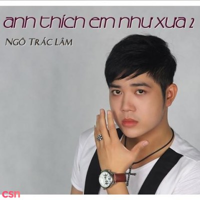 Anh Thích Em Như Xưa 2