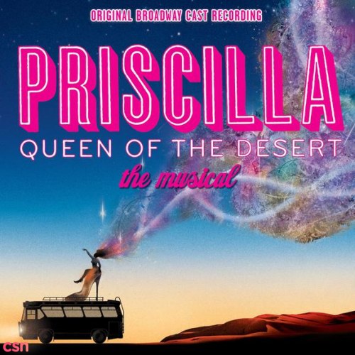 Priscilla, Queen Of The Desert: Original Broadway Cast Recording