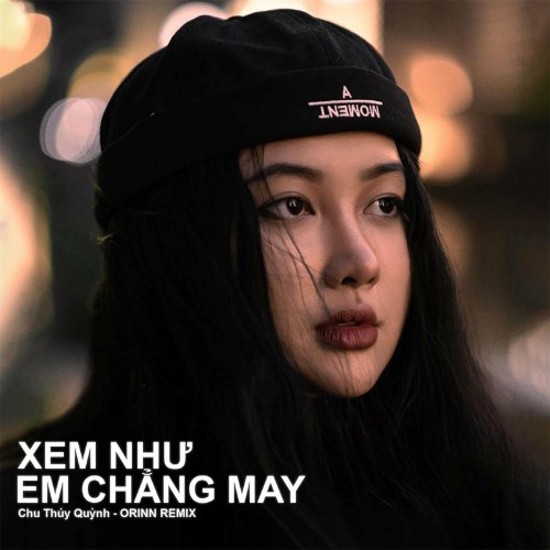 Xem Như Em Chẳng May (Lofi)