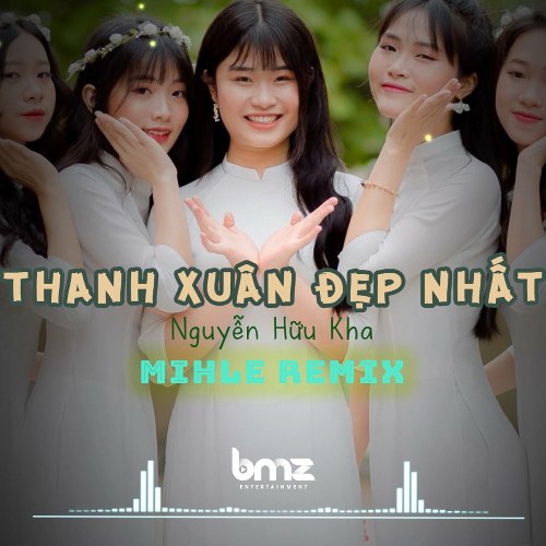 Thanh Xuân Đẹp Nhất (Mihle Remix) (Single)