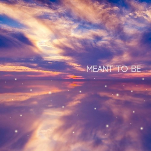Meant To Be (Single)