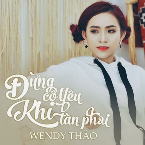 Đừng Cố Yêu Khi Tàn Phai (EP)